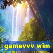 gamevvv wim